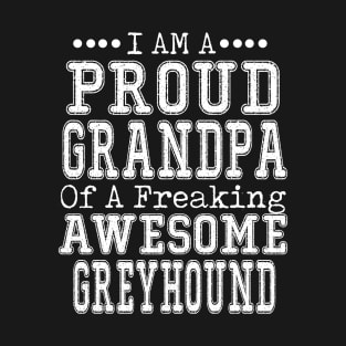 Proud Grandpa Of An Awesome Greyhound T-Shirt