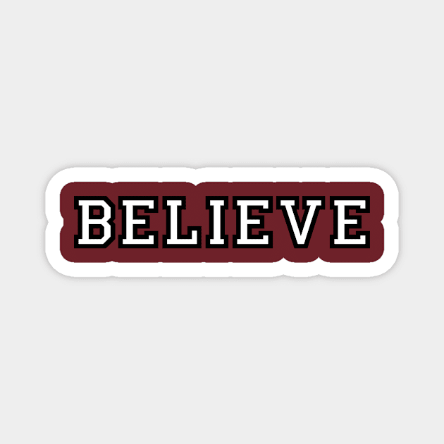 BELIEVE - SOUTH CAROLINA GAMECOCKS Magnet by CraytonSatans