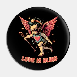 Love is Blind Pin