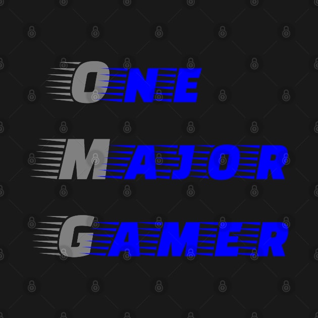 OMG One Major Gamer by PhunPhrases