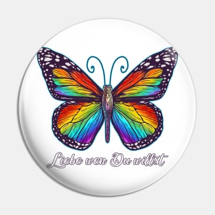 Butterfly Liebe wen Du willst Pin