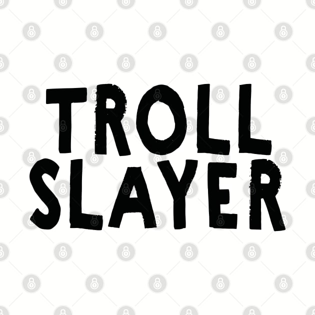 Troll Slayer by DevilOlive