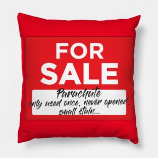 For Sale, Parachute Pillow