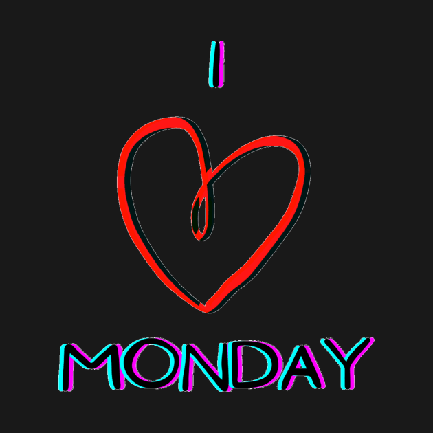 I Love Monday by Mihadom