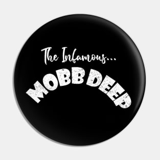 in famous - mobb deep Pin