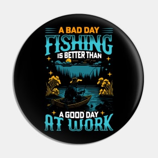 A Bad Day Fishing is better than a good day at work | Fishing lover Pin