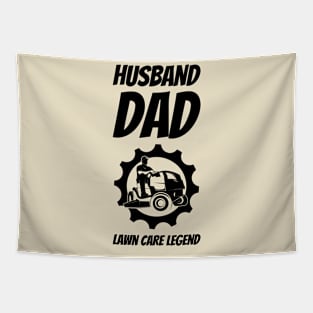 Husband Dad Lawn Care Legend Tapestry