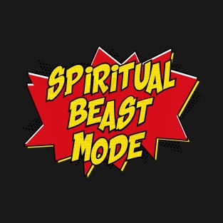 Spiritual Beast Mode T-Shirt