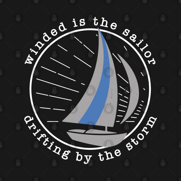 Winded is the sailor, drifting by the storm by BodinStreet