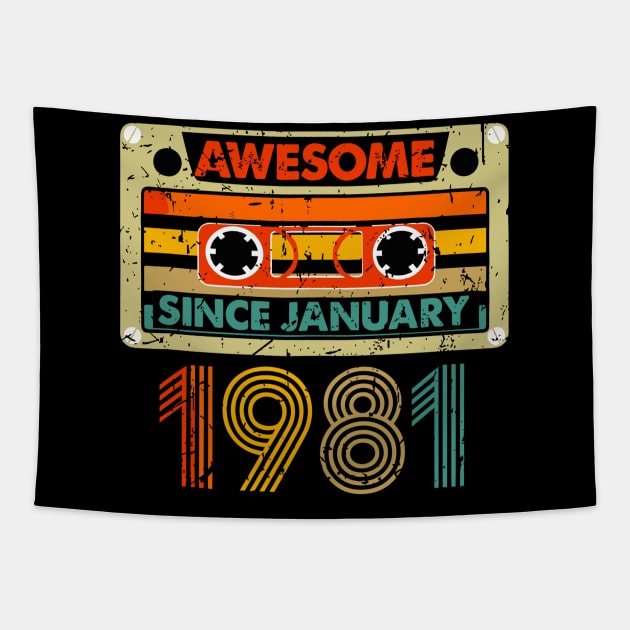 Awesome Since January 1981 43 Years Old 43th Birthday Tapestry by rhazi mode plagget