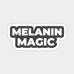 MELANIN MAGIC Magnet