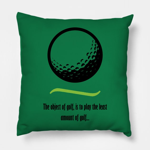 Object of Golf - Dark text Pillow by lyricalshirts