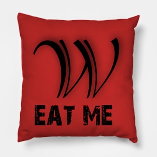 We Eat W's Pillow