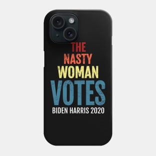 The Nasty Woman Votes Biden Harris, 2020 Election Vote for American President Distress Design Phone Case