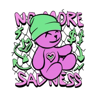 No More Sadness T-Shirt