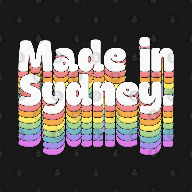 Made In Sydney \\\ Aussie Pride by DankFutura