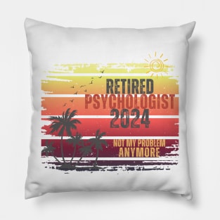 Vintage Retired 2024 Not My Problem Retirement For Psychologist Pillow