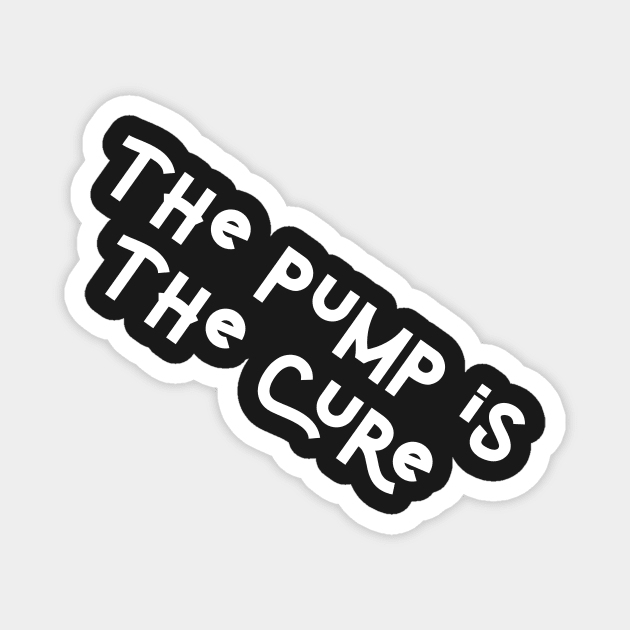 The pump is the cure Magnet by daghlashassan