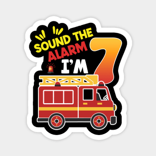 Sound the Alarm I'm 7 7th Birthday Boy Fire Truck Tee Fire Truck Birthday Gift copy Magnet