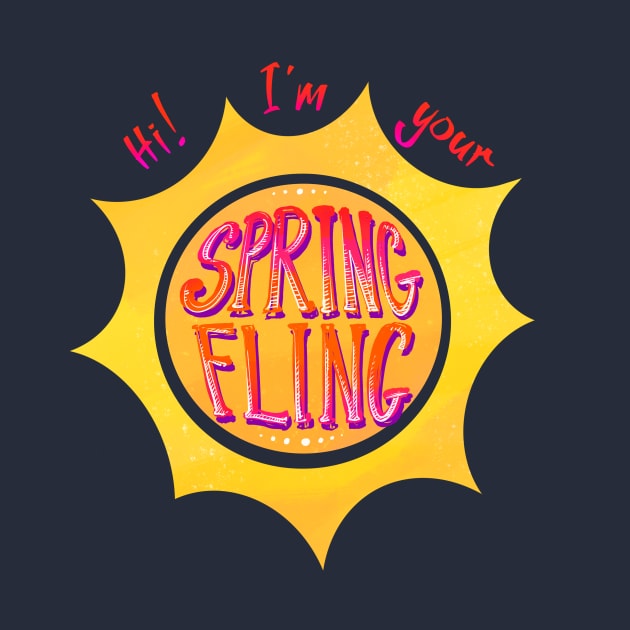 Hi! I’m Your Spring Fling! by FindChaos