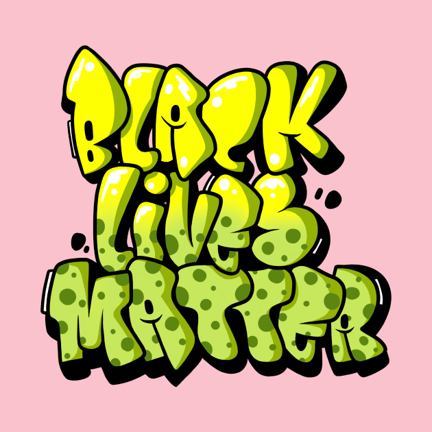 BLACK LIVES MATTER GRAFFITI by sarasdchandra