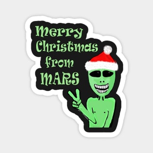 Merry Christmas from Mars Green Martian Magnet