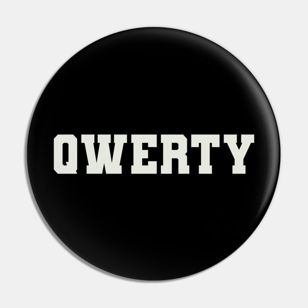 QWERTY Word Pin by Shirts with Words & Stuff