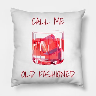 Call-me-old-fashioned Pillow