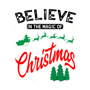 Believe in the magic of Christmas T-Shirt