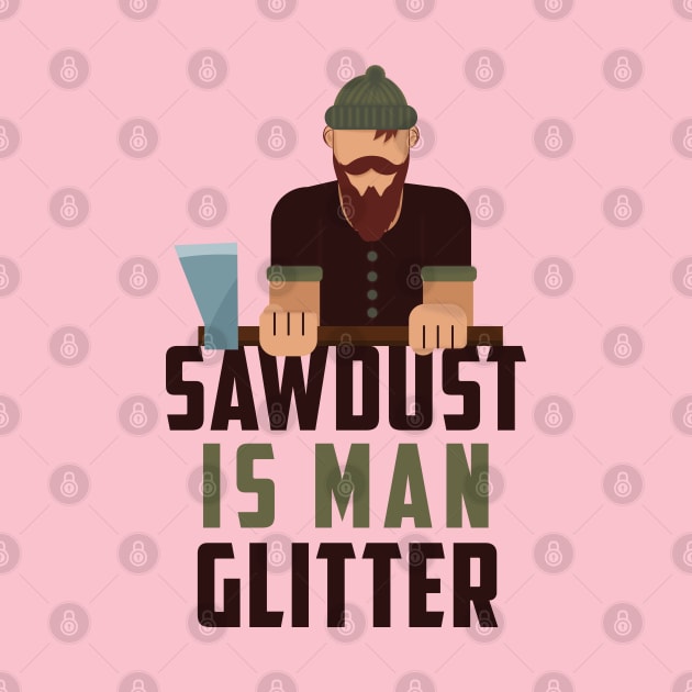 Sawdust man glitter Tshirt  Funny glitters poster sawdust by Tesszero