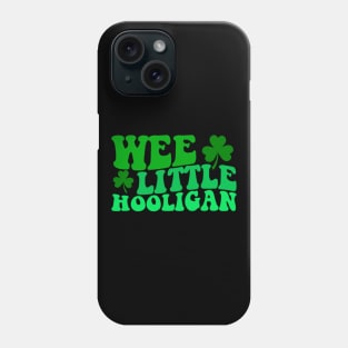 Wee Little Hooligan - Irish St Patrick's Day Funny Phone Case