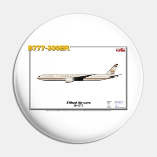 Boeing B777-300ER - Etihad Airways (Art Print) Pin