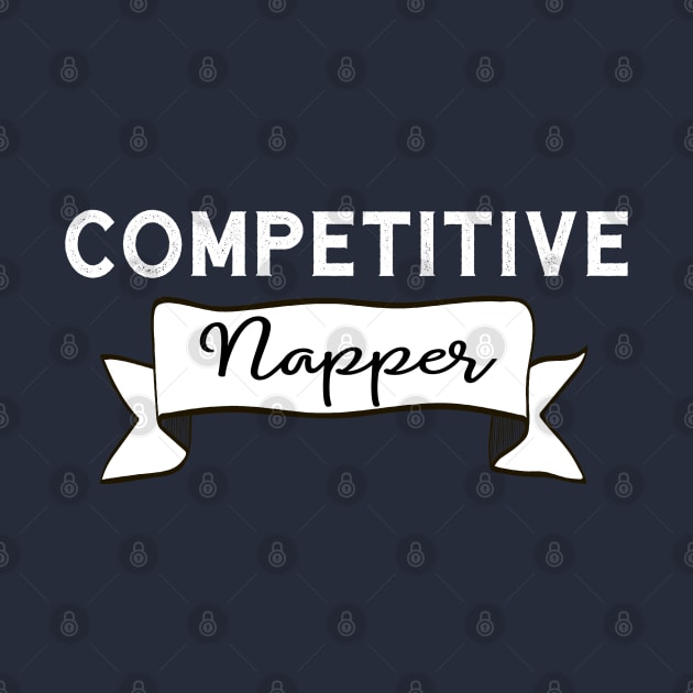 Awards and prizes: Competitive Napper (light text) by Ofeefee