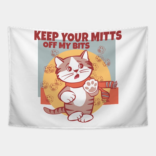 Keep Your Mitts Off My Bits Tapestry by Sue Cervenka