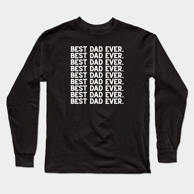 Best Dad Ever, Black Friday - Black Friday - Long Sleeve T-Shirt