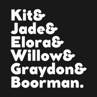 Kit & Jade & Elora & Willow & Graydon & Boorman Bold White T-Shirt