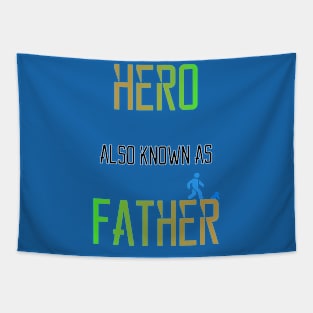 Hero Also Known as Father Tapestry