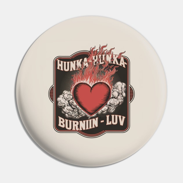 Hunka-hunka-burnin-luv Pin by Dizgraceland