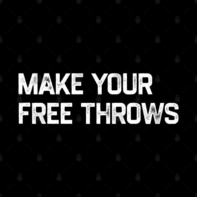 Make Your Free Throws by denkanysti