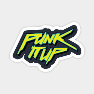 Punk It Up! Magnet