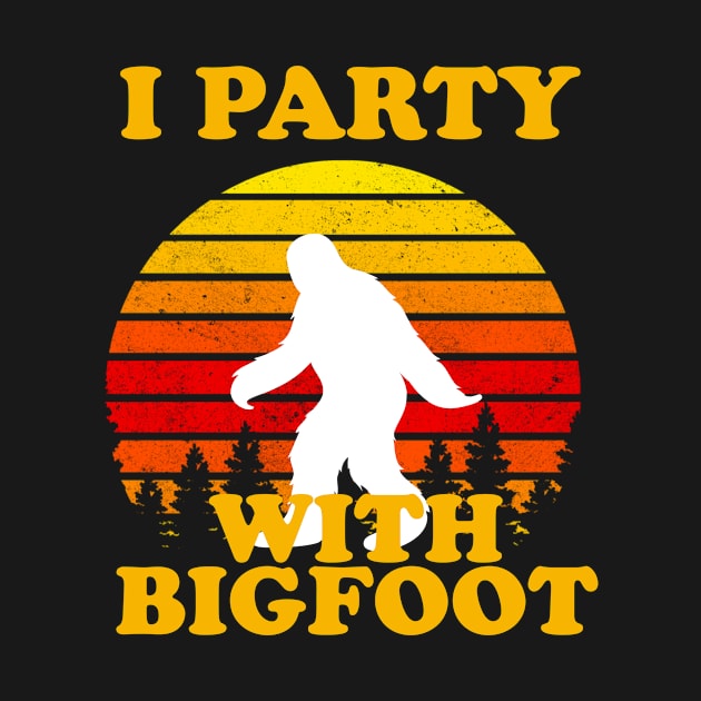 I Party With Bigfoot Funny Bigfoot Lover by narekmug