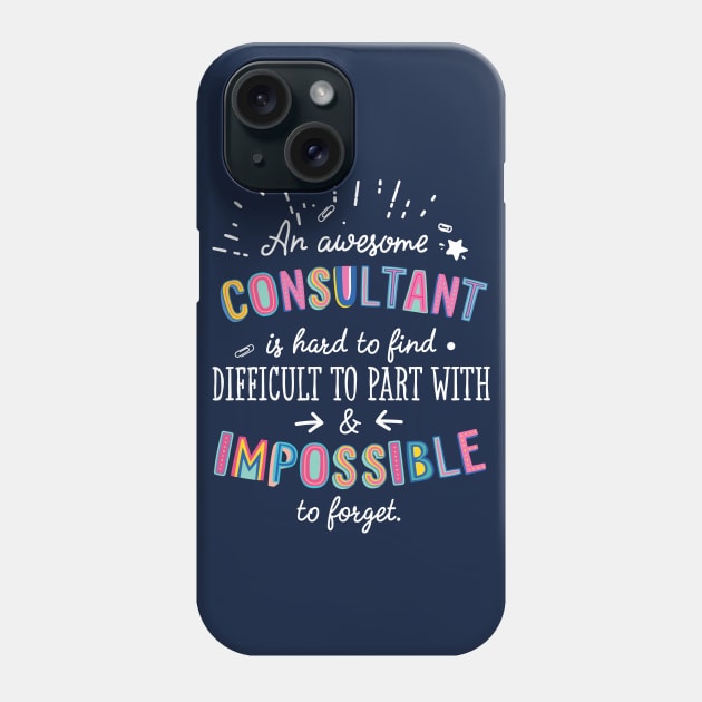 An awesome Consultant Gift Idea - Impossible to Forget Quote Phone Case by BetterManufaktur