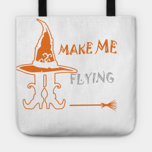 Don't Make Me Get My Flying Monkeys Tote