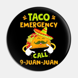 Taco Emergency Call 9 Juan Juan Cinco De Mayo Pin