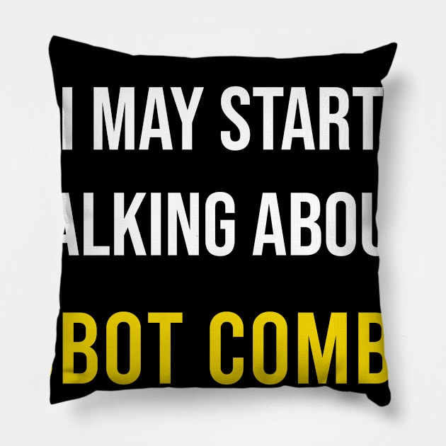 Warning Robot Combat Pillow by blakelan128