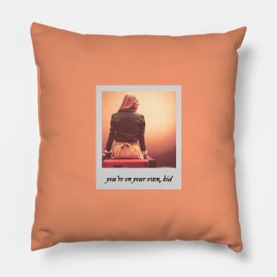 you're on your own kid aesthetic Pillow