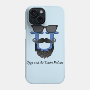 Uppy and the 'Stache Podcast Phone Case