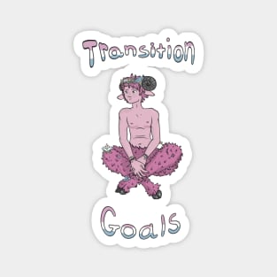 Transition Goals Satyr Magnet