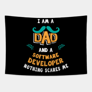 I'm A Dad And A Software developer Nothing Scares Me Tapestry