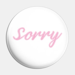 Sorry pink script Pin